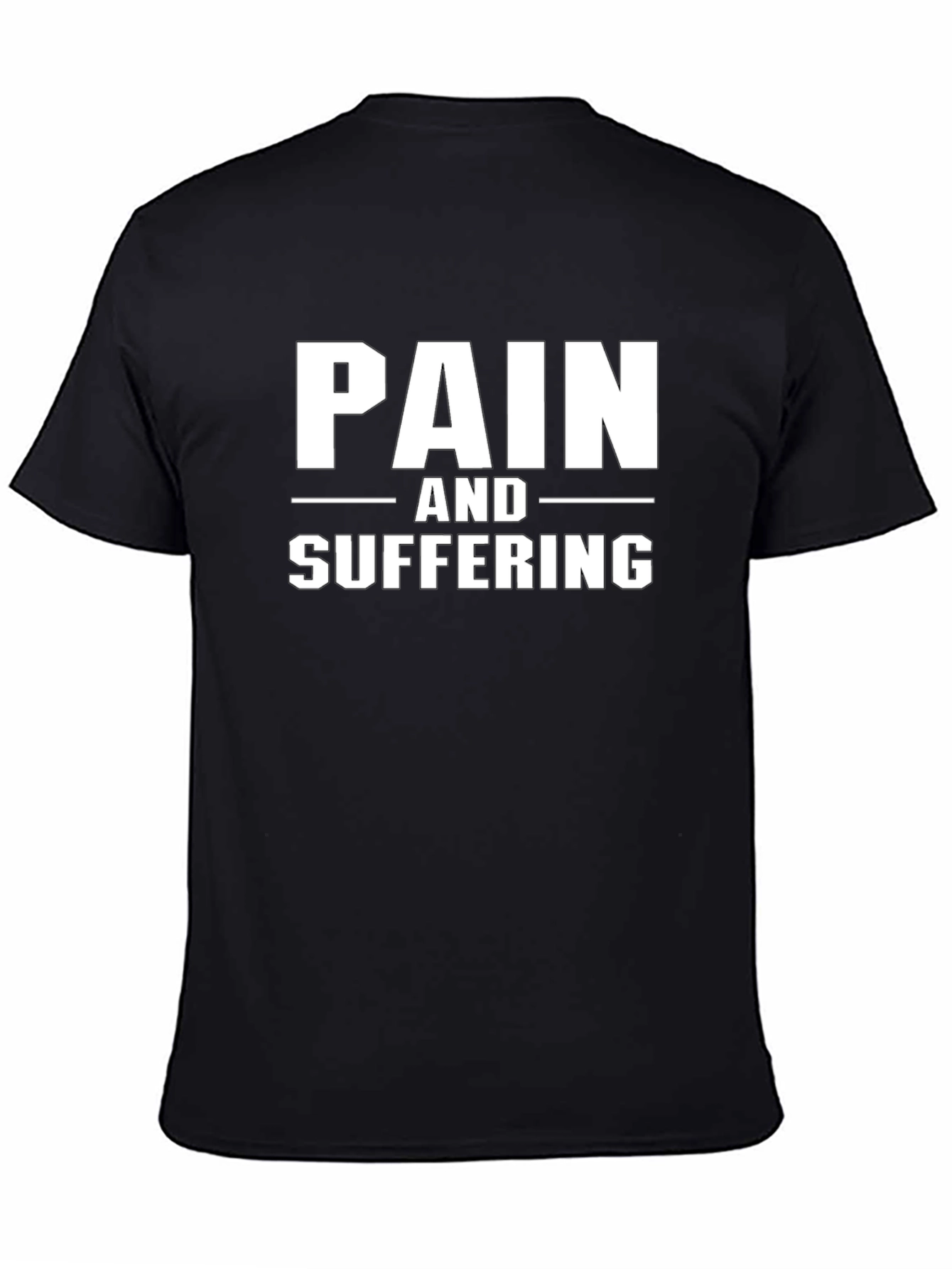 Pain and Suffering Graphic Tee - Black