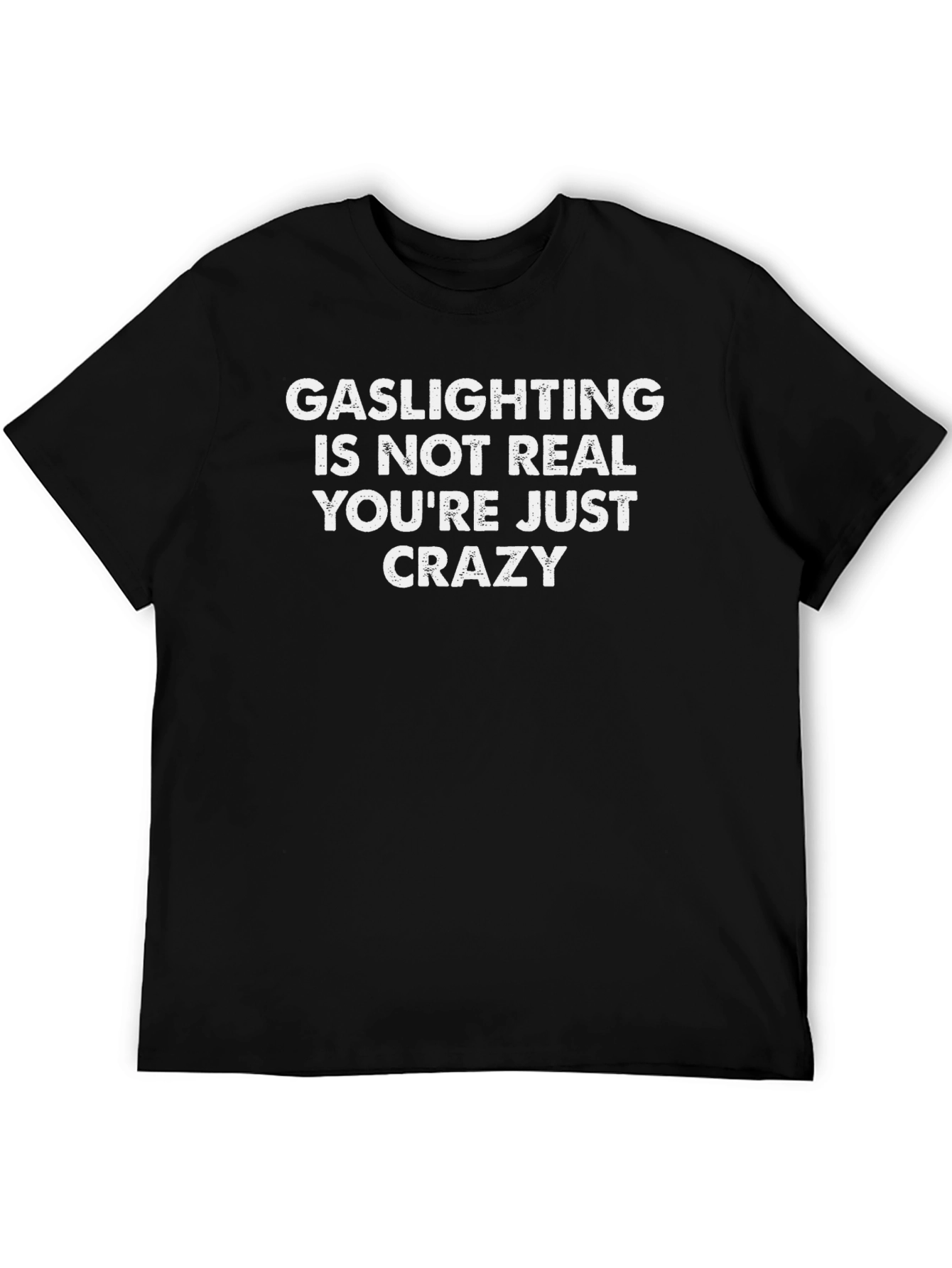 Gaslighting Slogan Black Cotton T-Shirt
