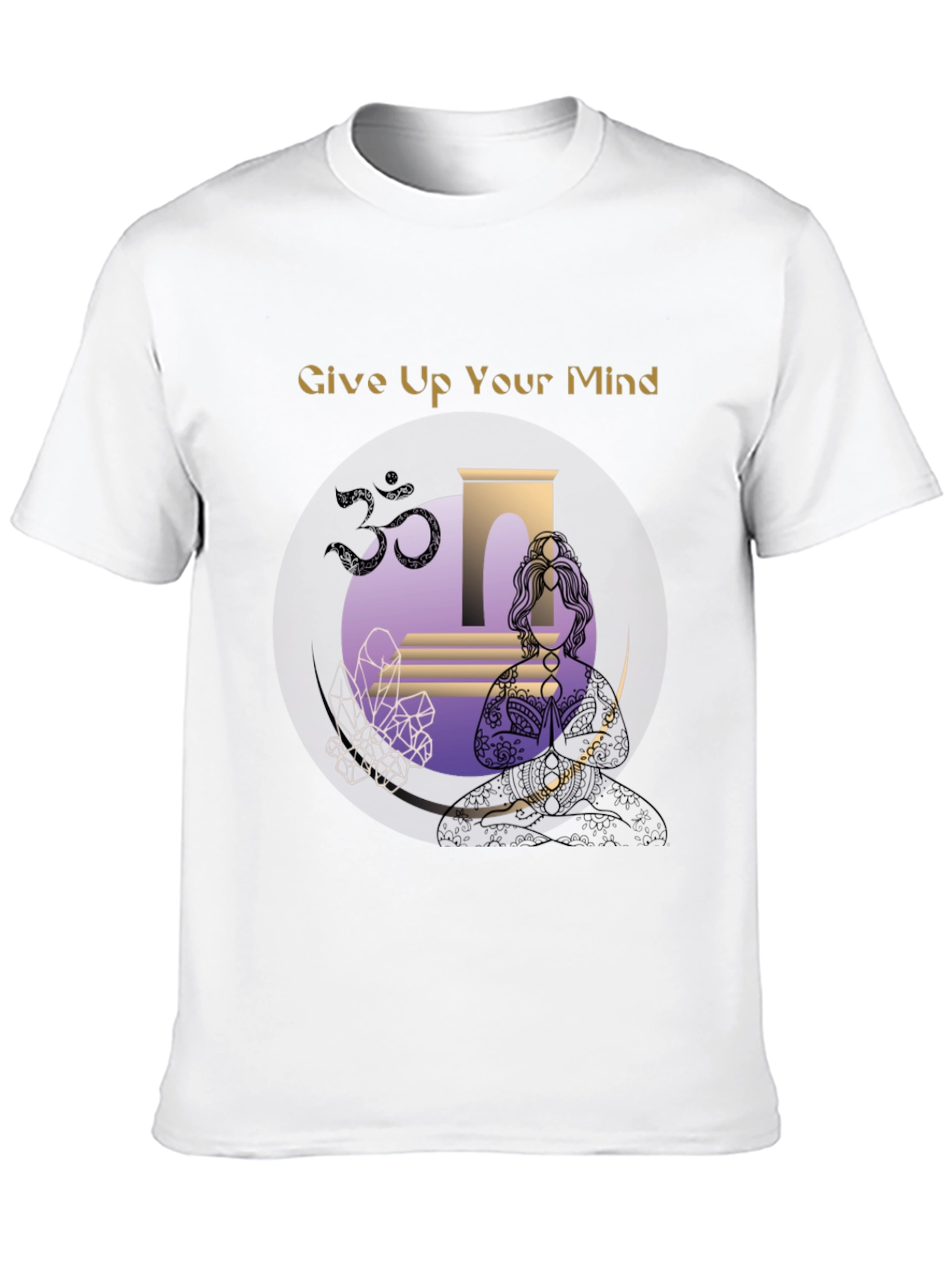 Give Up Your Mind T-Shirt Yoga Meditation Design
