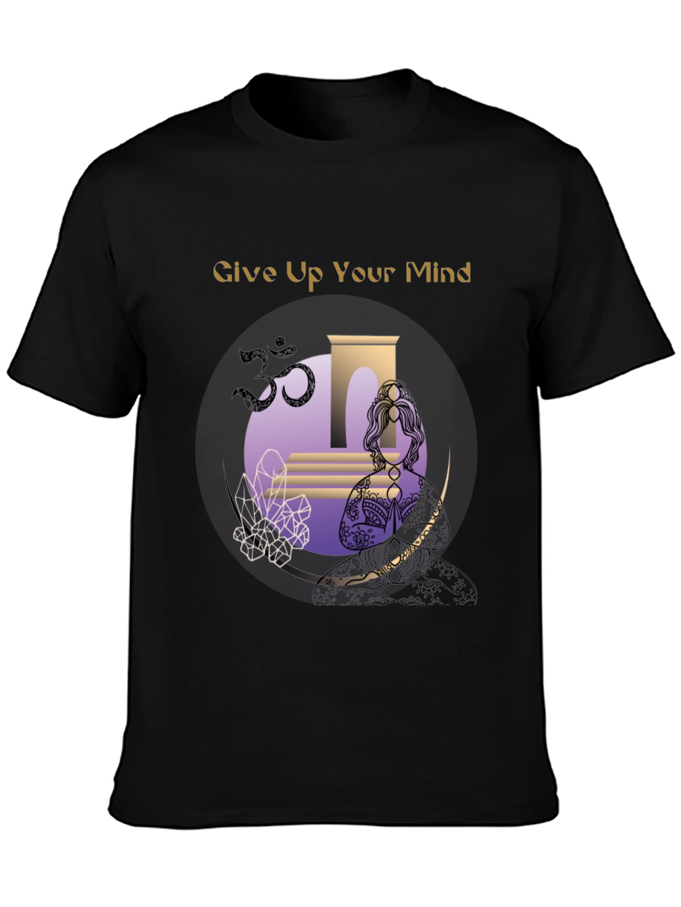 Give Up Your Mind T-Shirt Yoga Meditation Design