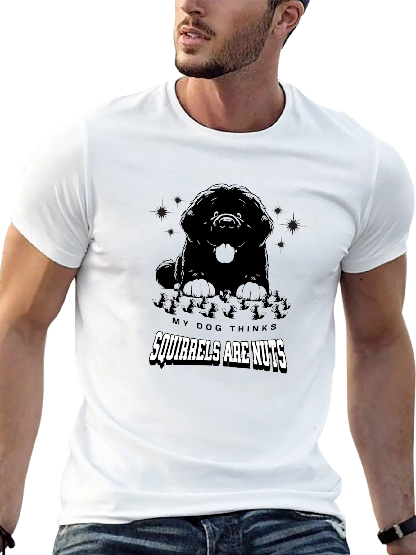 Dog Thinks Squirrels Are Nuts Graphic T-Shirt