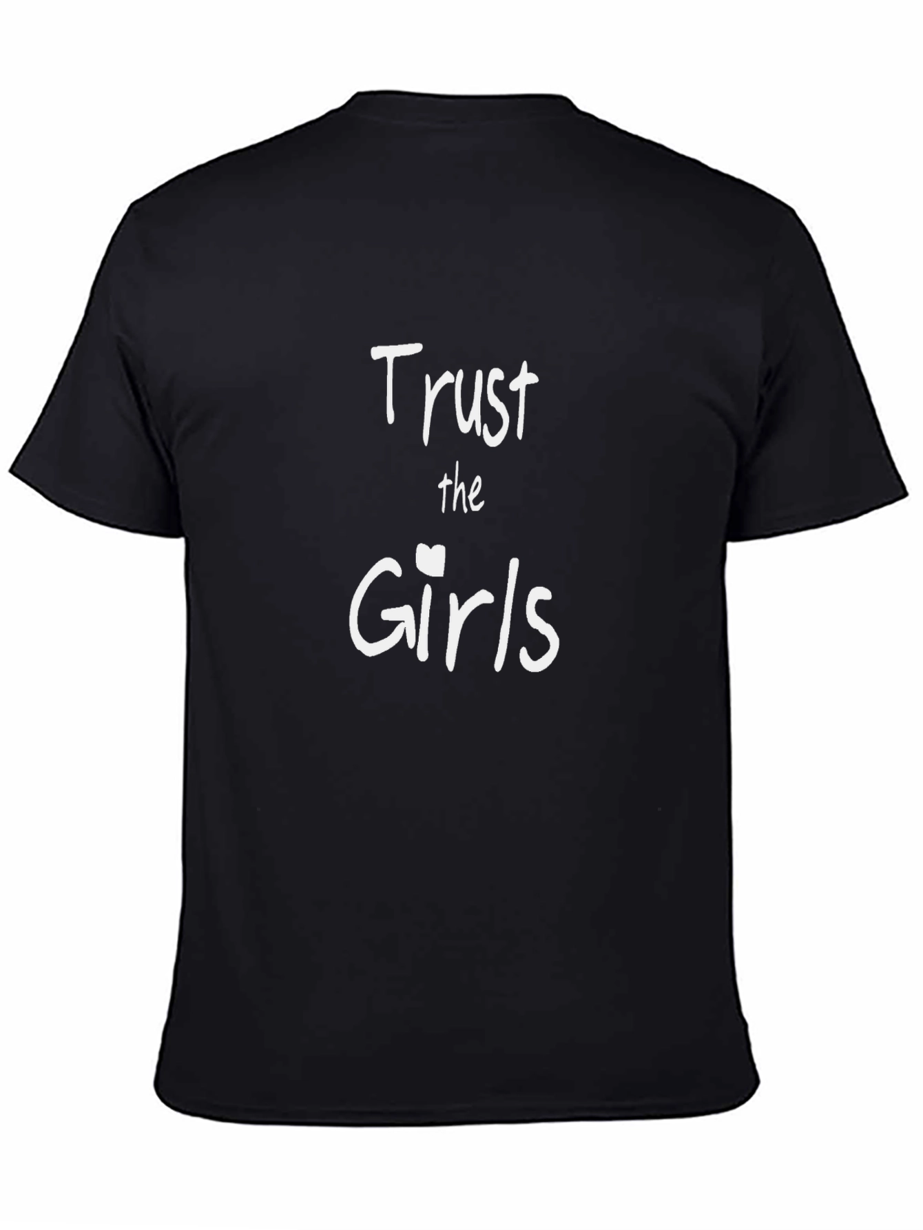 Trust the Girls Black T-Shirt for Men