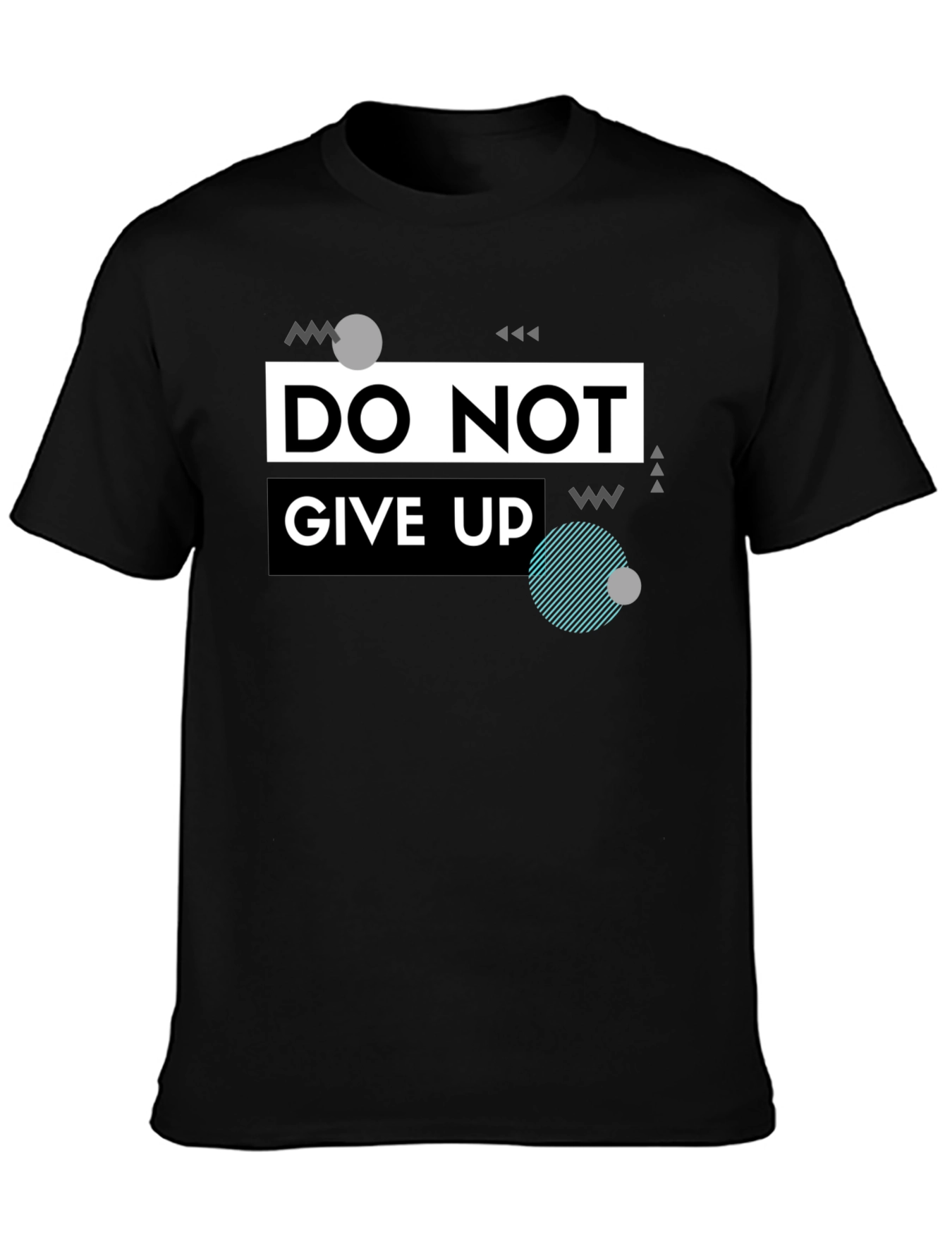 Do Not Give Up Graphic T-Shirt - Black