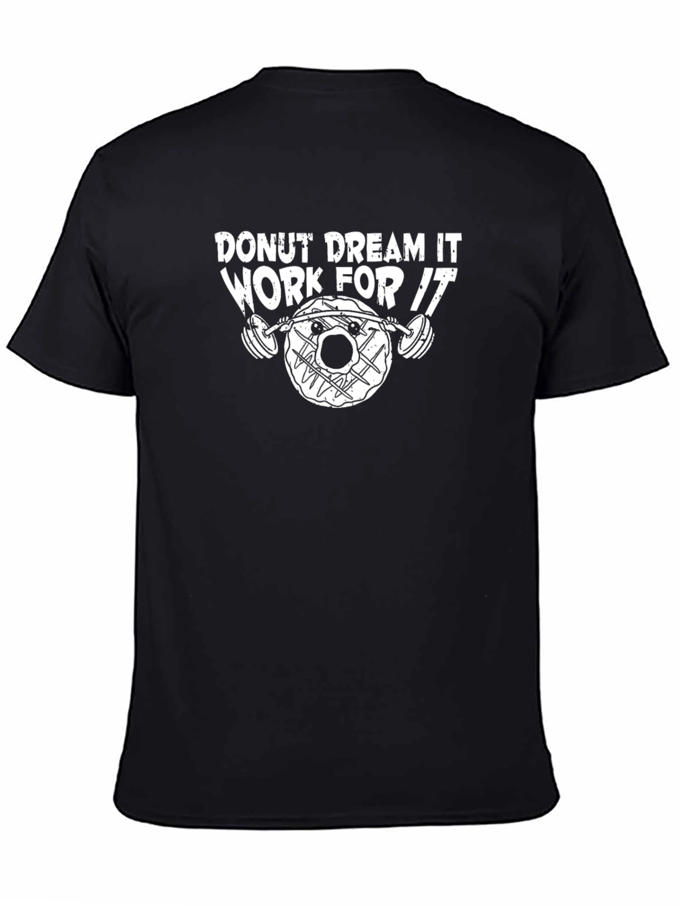Donut Dream It Work For It T-Shirt