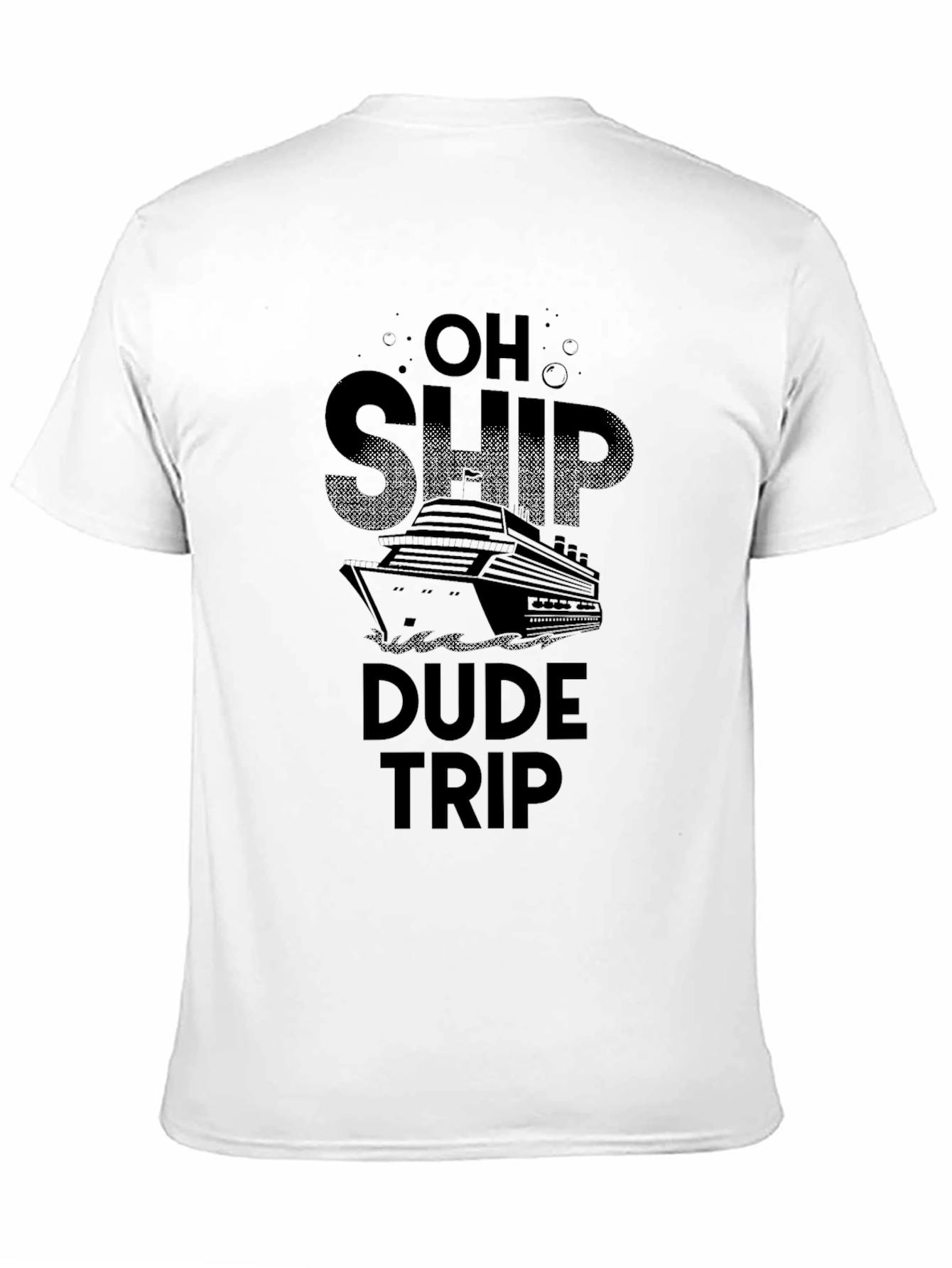 Oh Ship Dude Trip T-Shirt