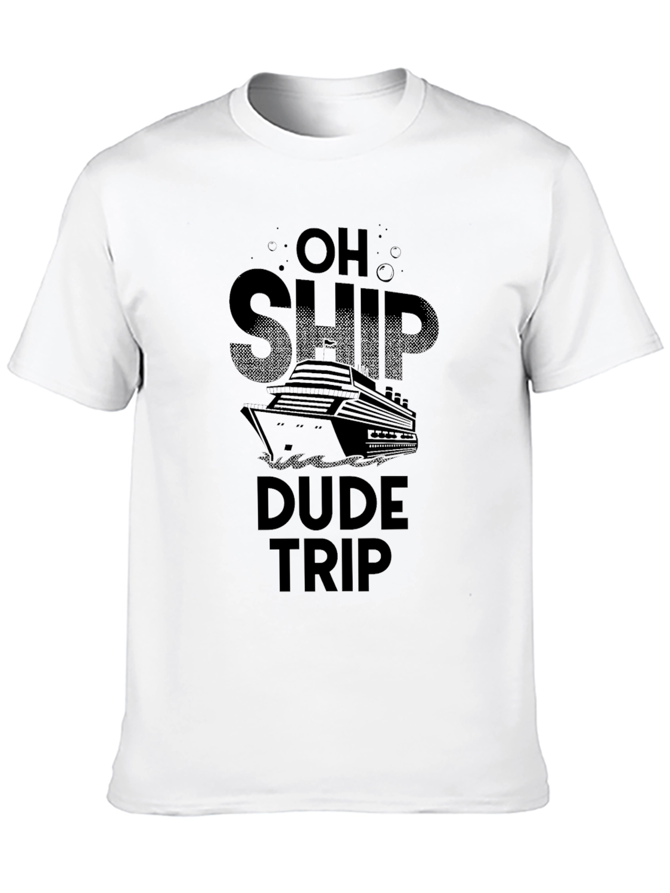 Oh Ship Dude Trip T-Shirt