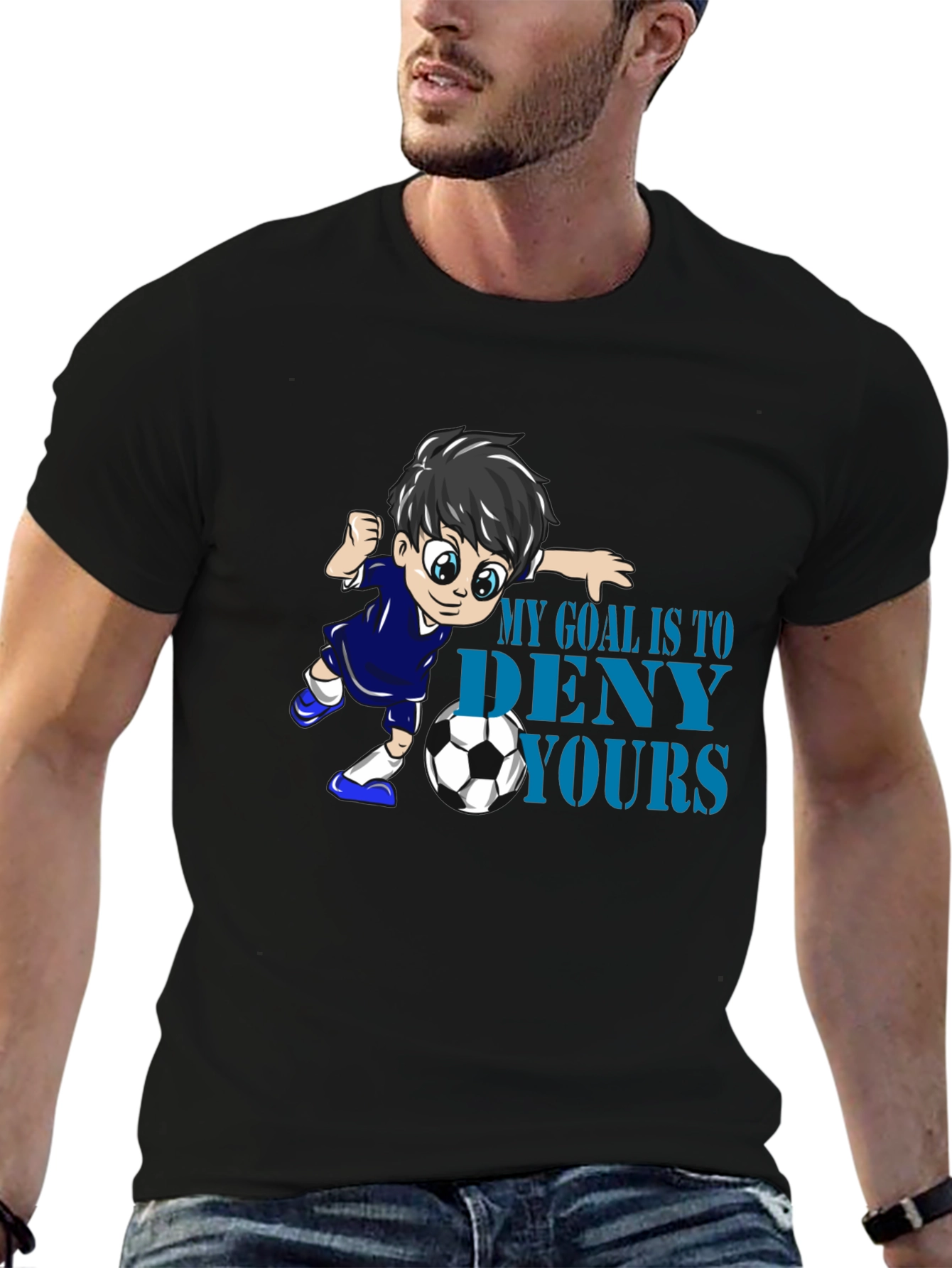 My Goal Is To Deny Yours Soccer T-Shirt