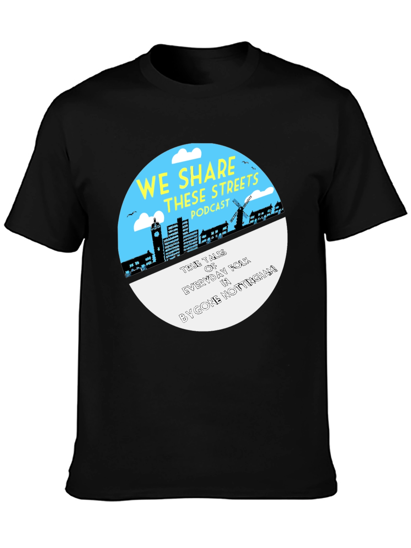 We Share These Streets Podcast T-Shirt