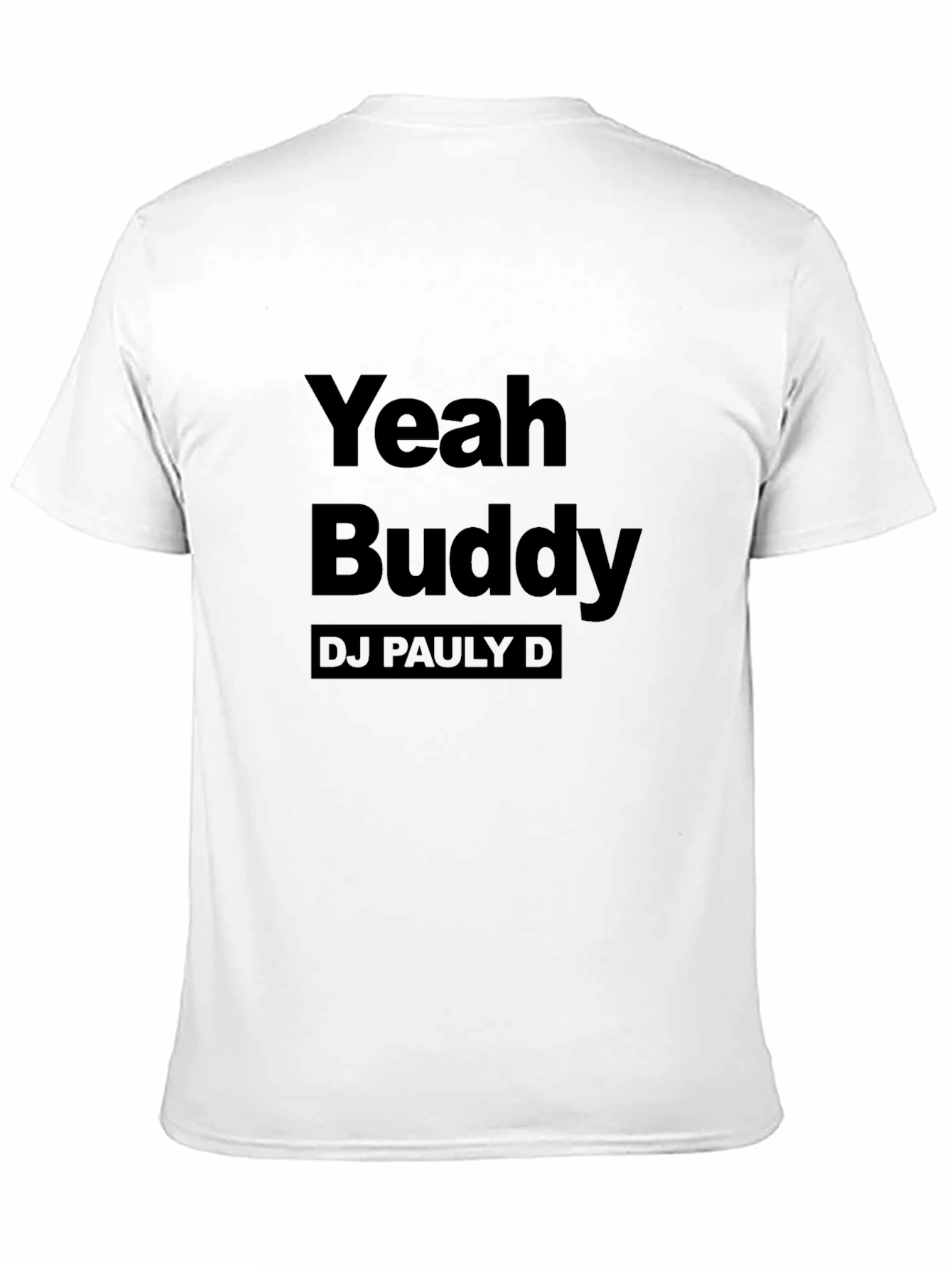 Yeah Buddy DJ Pauly D Black T-Shirt