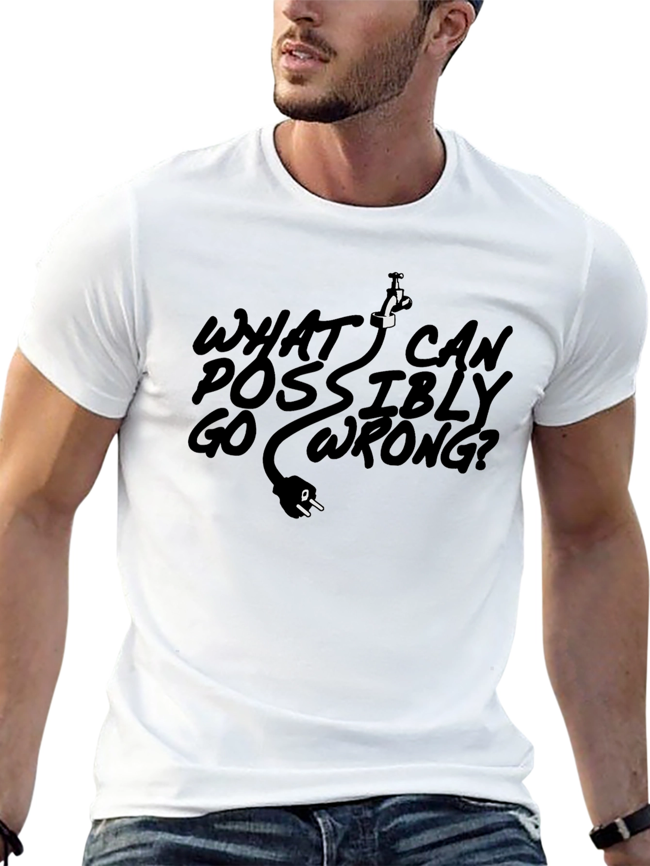 What Can Possibly Go Wrong? Graphic T-Shirt
