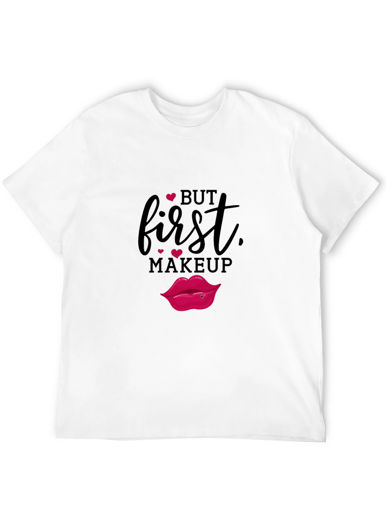 But First Makeup Graphic Tee