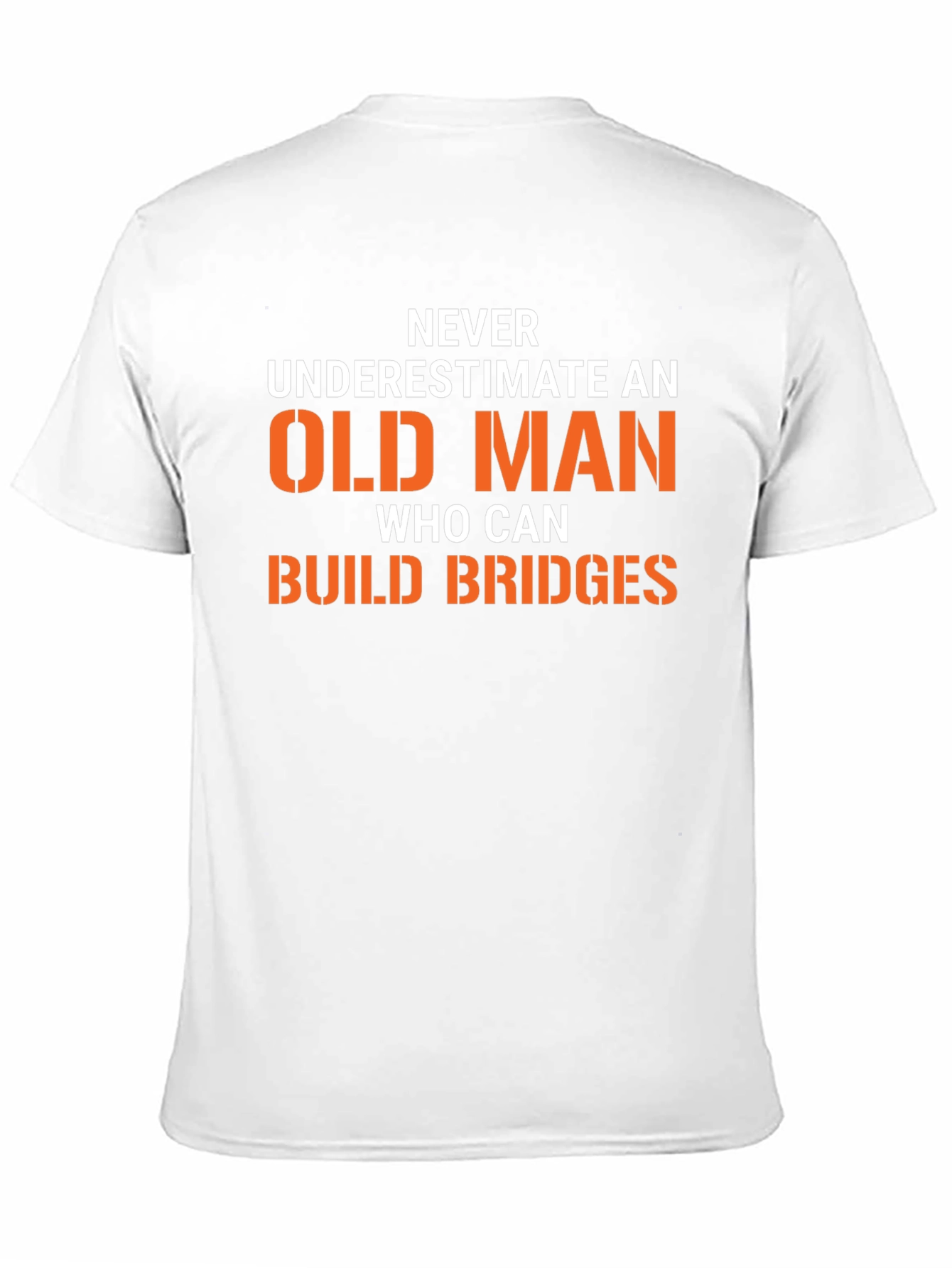 Funny Old Man Build Bridges Graphic Tee
