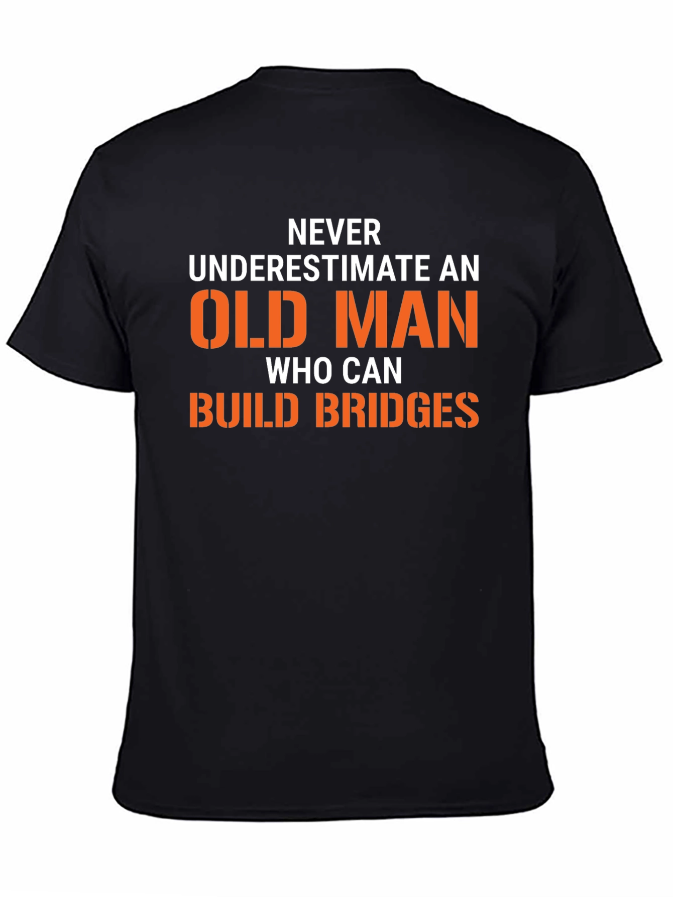 Funny Old Man Build Bridges Graphic Tee