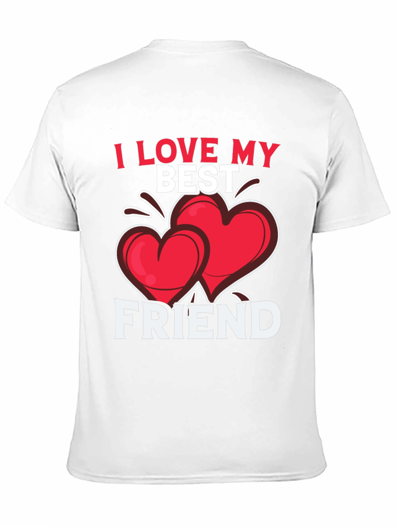 I Love My Best Friend T-Shirt: Heart Design