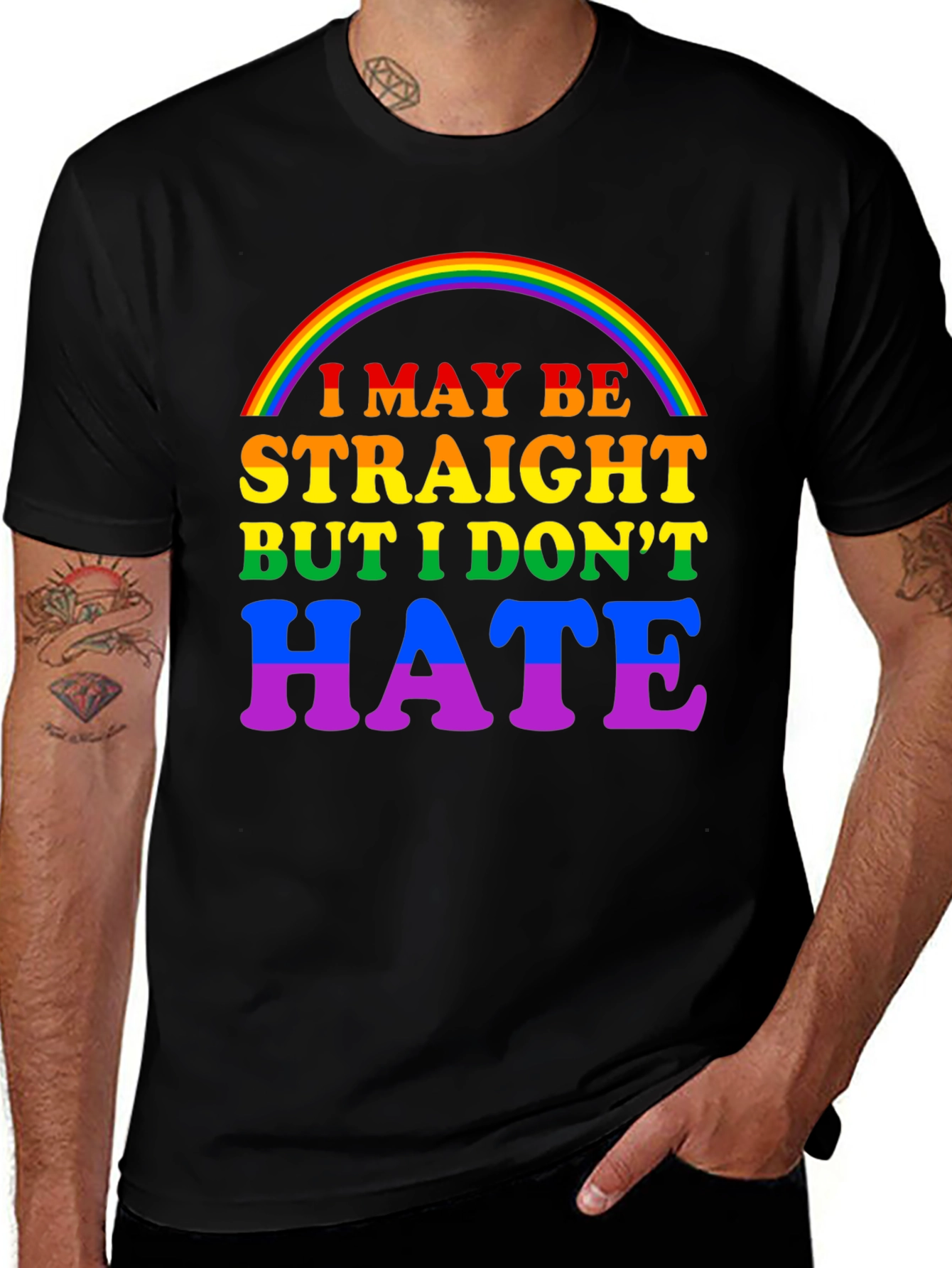 I May Be Straight But I Dont Hate T-Shirt