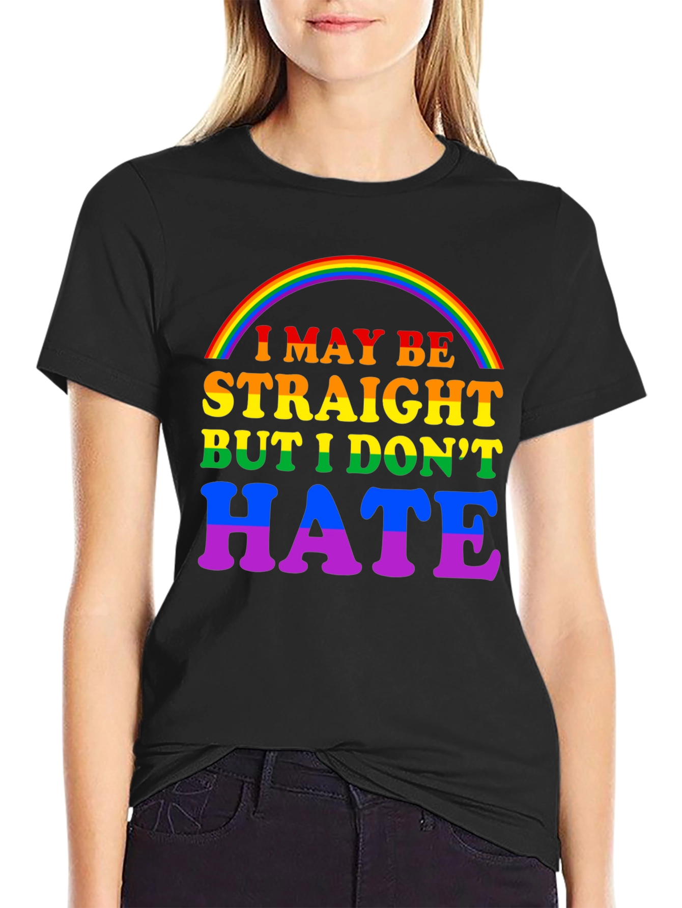 I May Be Straight But I Dont Hate T-Shirt