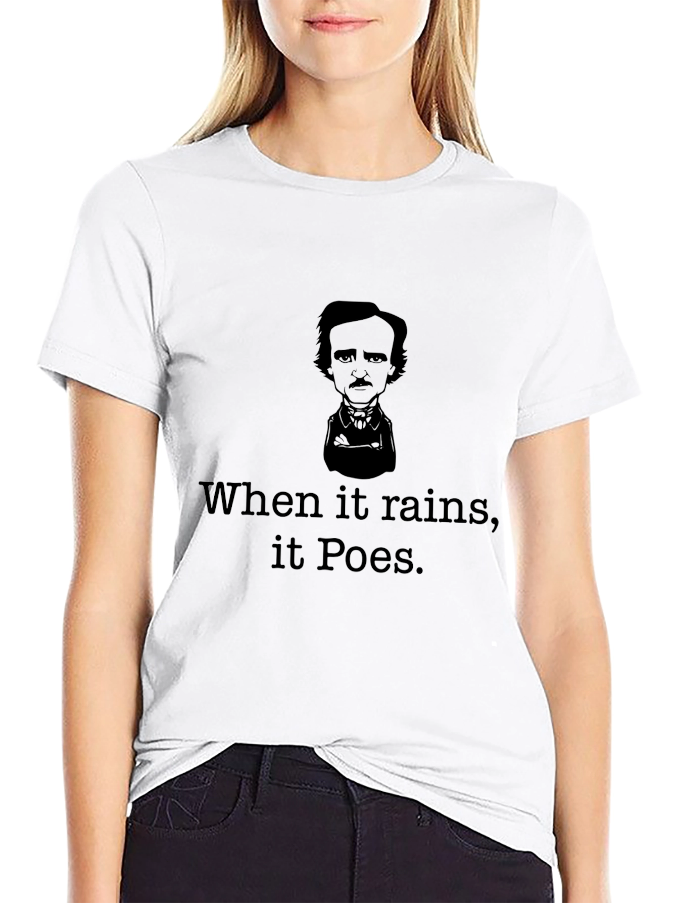 When it Rains it Poes T-Shirt