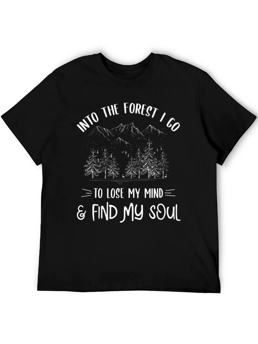 Into The Forest T-Shirt - Lose Your Mind Find Your Soul