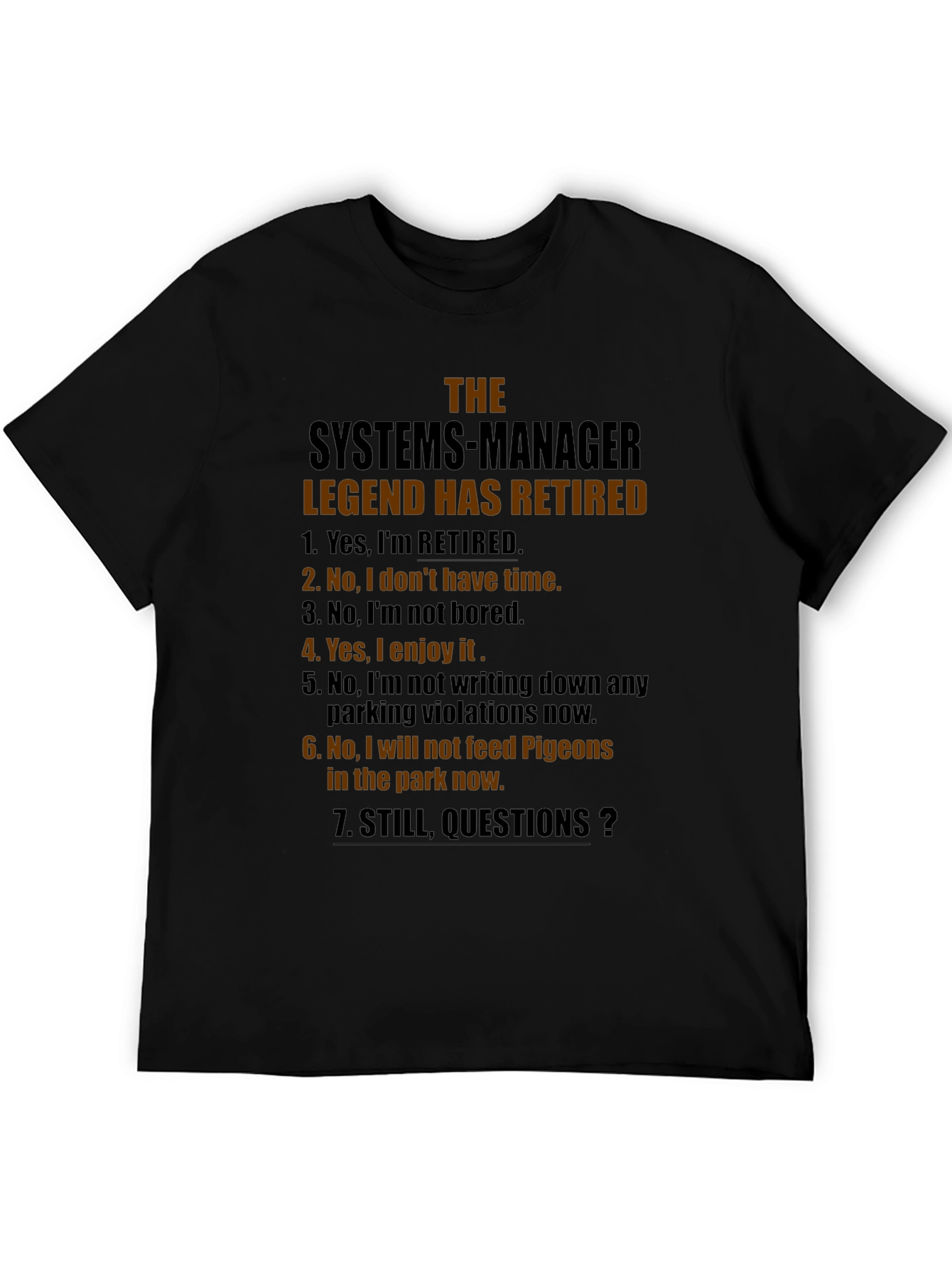 Retired Systems Manager Legend T-Shirt