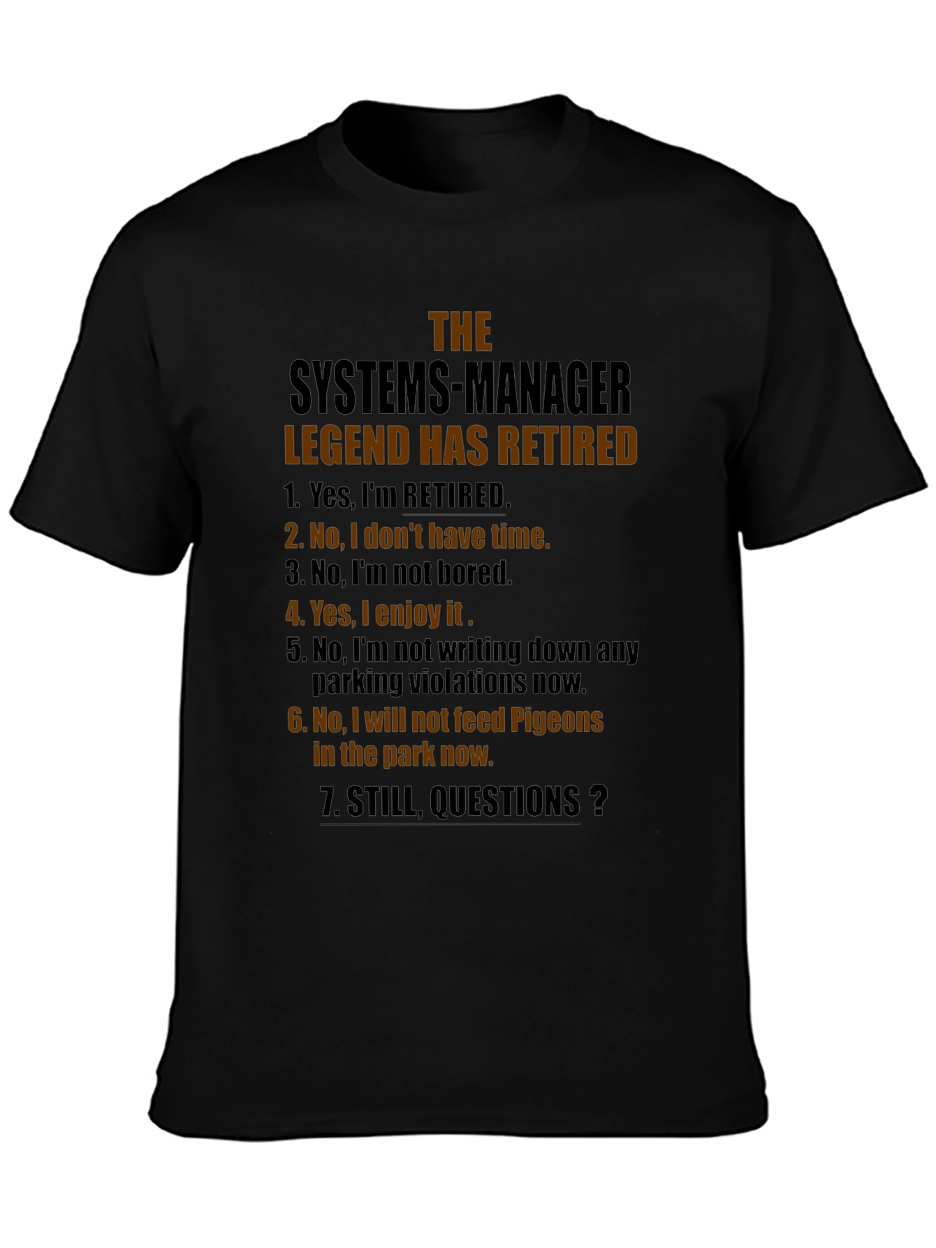 Retired Systems Manager Legend T-Shirt