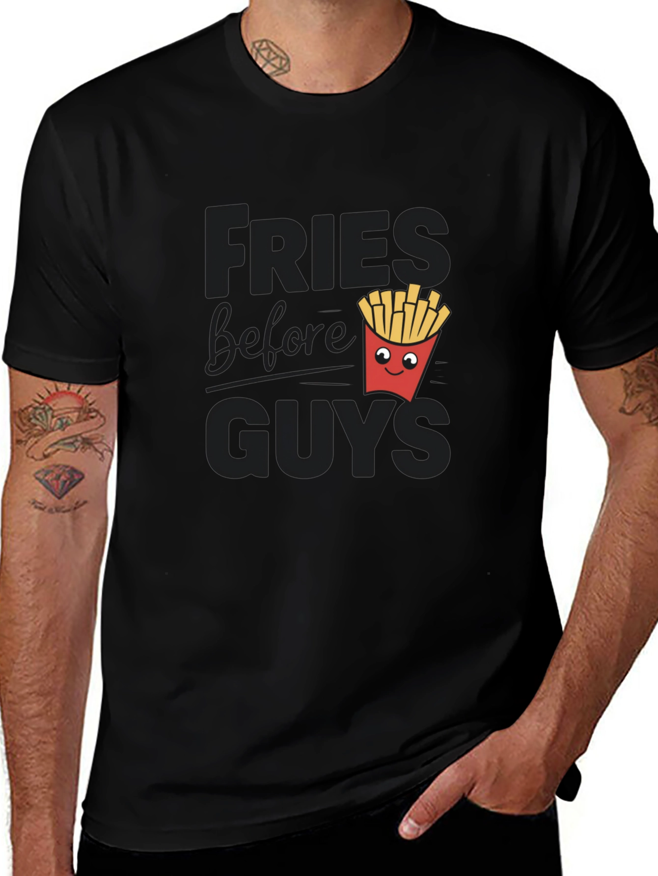 Fries Before Guys Funny Graphic Tee