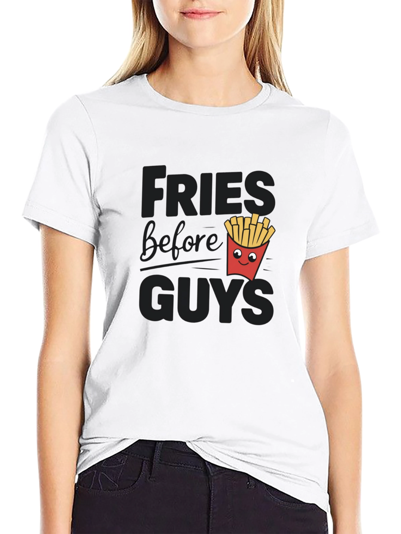Fries Before Guys Funny Graphic Tee