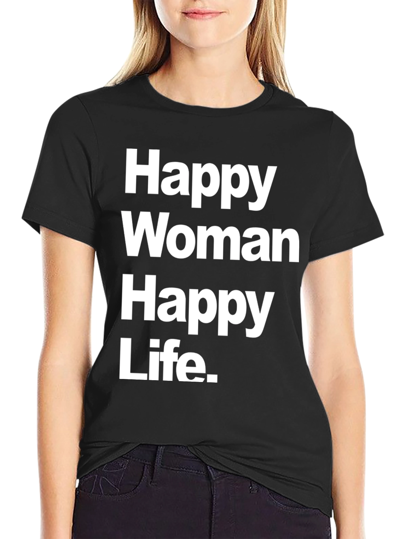 Happy Woman Happy Life Graphic Tee