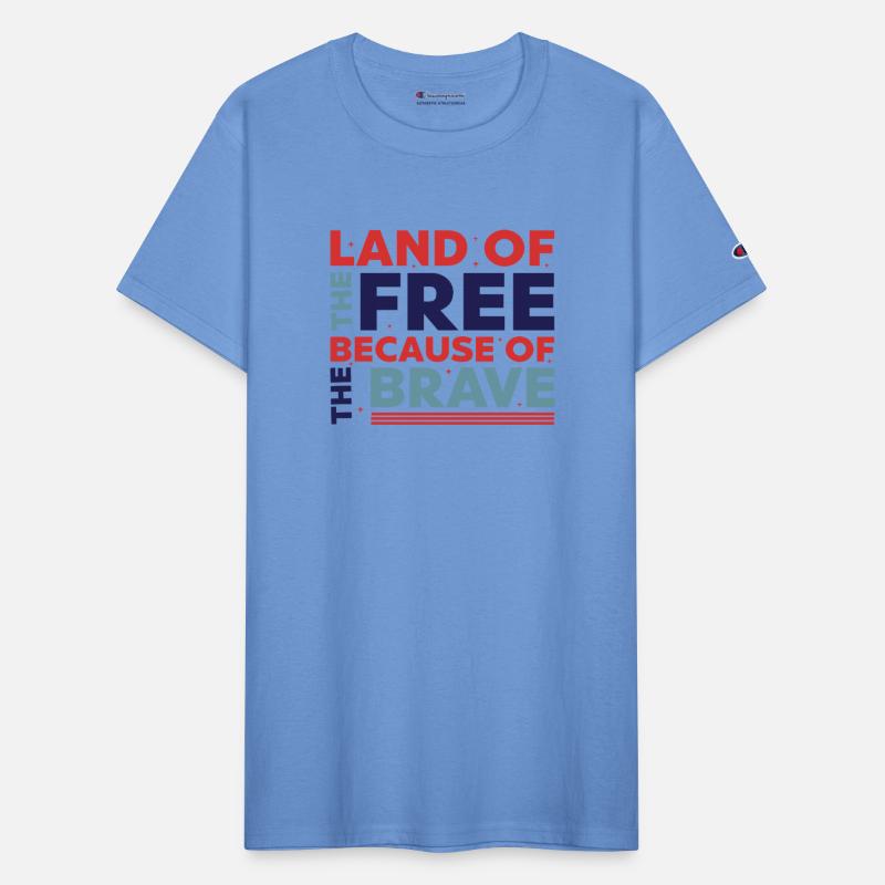 Land Of The Free Because Of The Brave