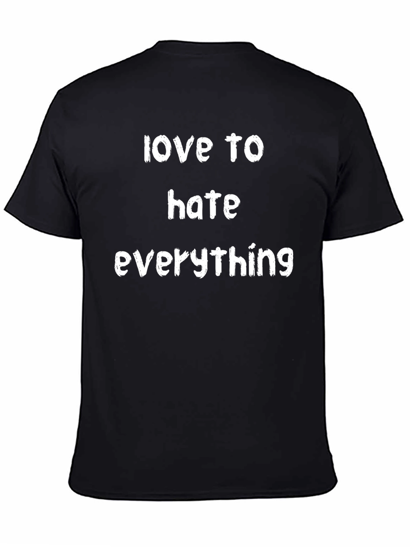 Love to Hate Everything Black Graphic T-Shirt