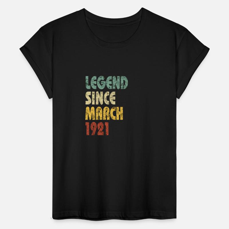 Legend Since March 1921 Retro Funny Quote Slogan