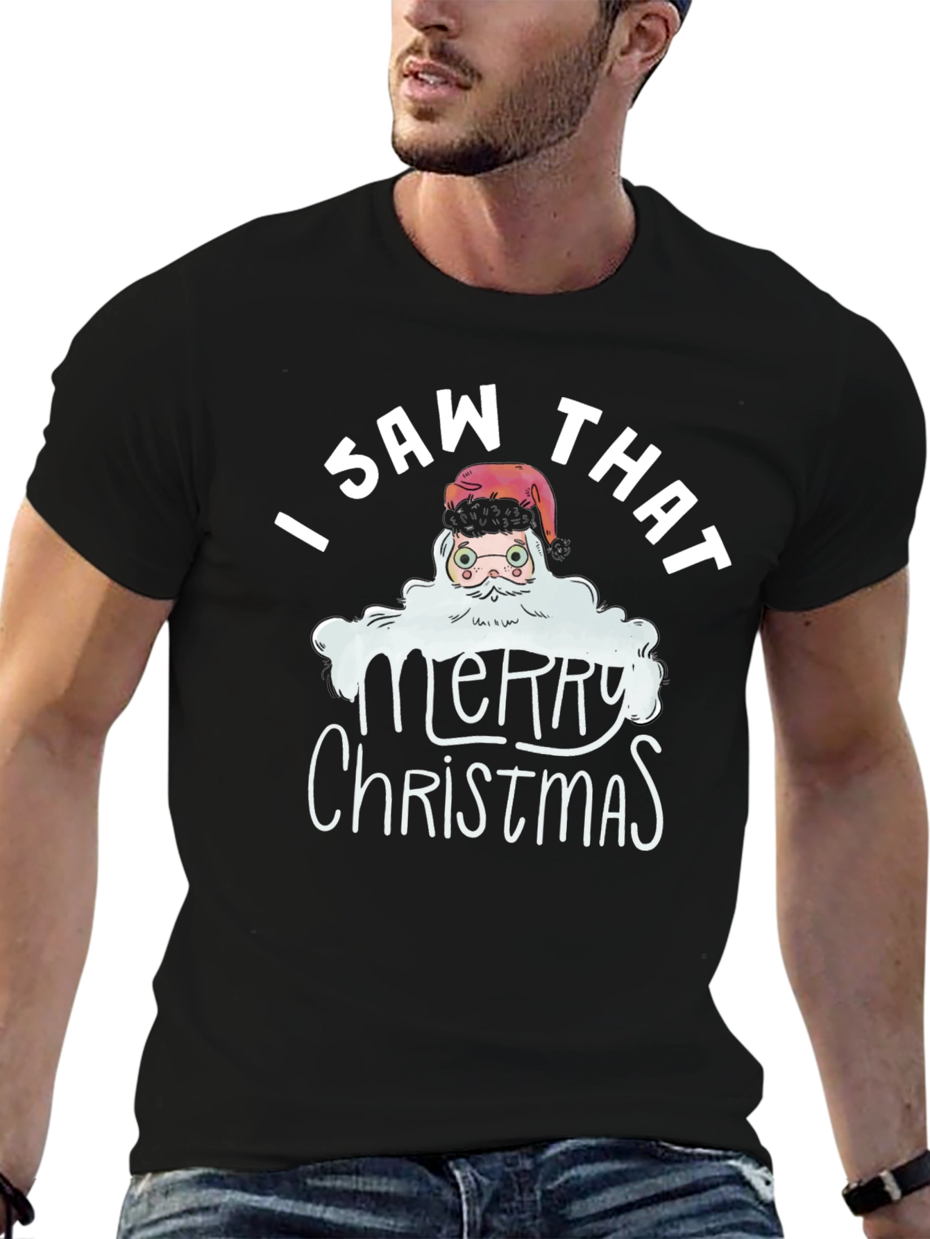 I Saw That Santa T-Shirt - Merry Christmas Tee