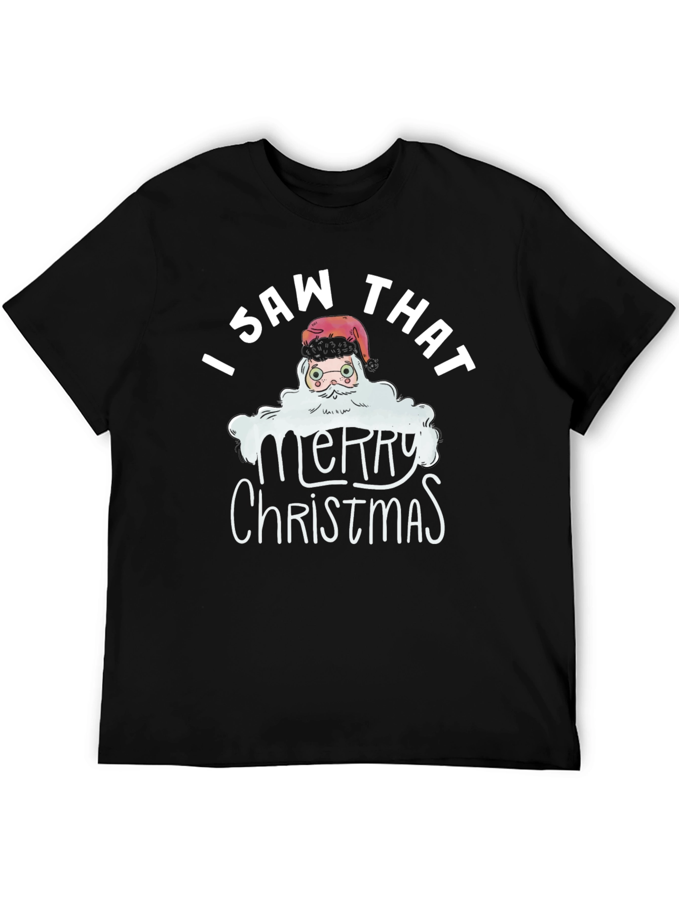 I Saw That Santa T-Shirt - Merry Christmas Tee