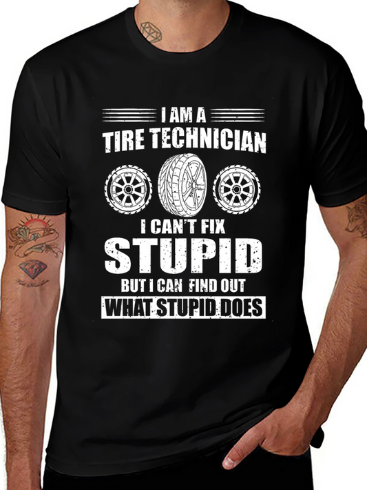 I am a Tire Technician Funny T-Shirt