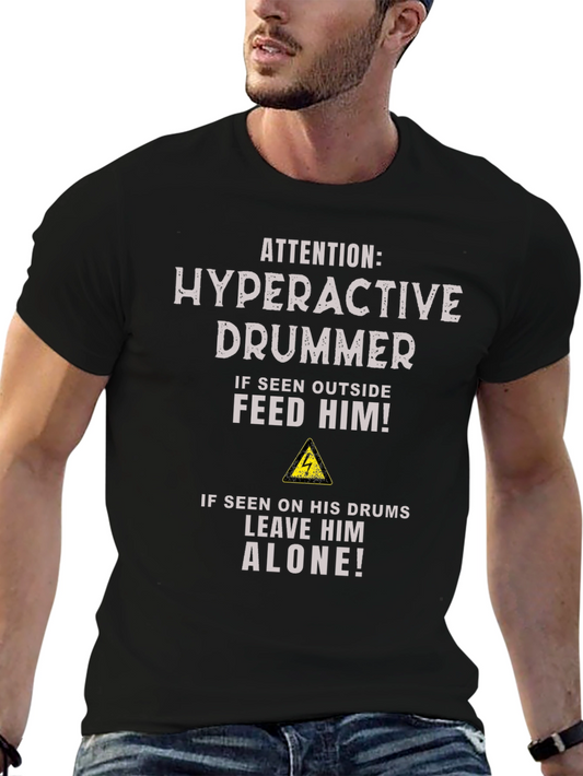 Hyperactive Drummer T-Shirt - Funny Musician Tee