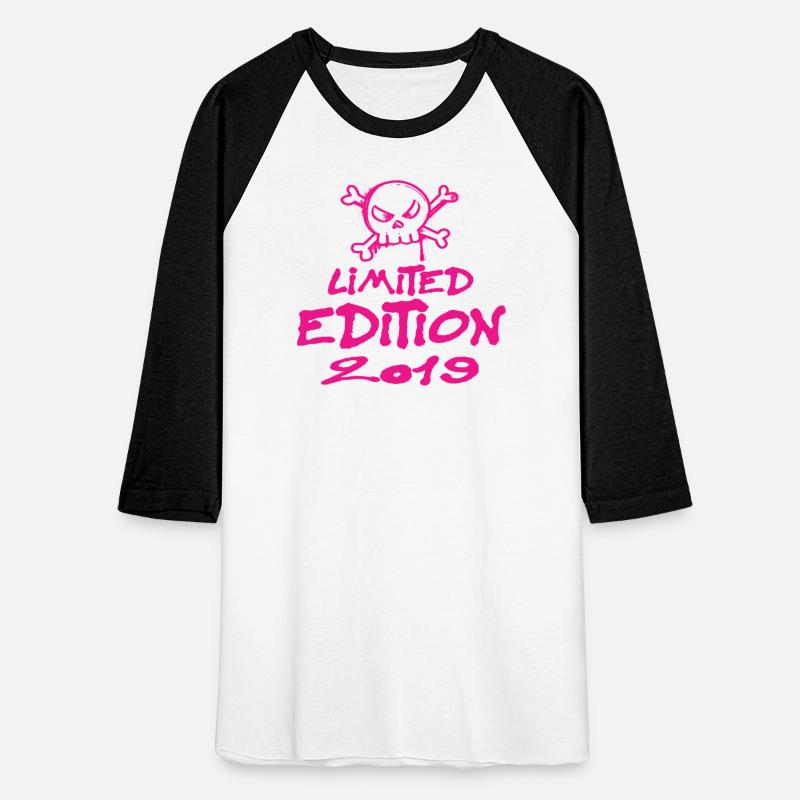Limited Edition 2019 Birthday 2019 Born