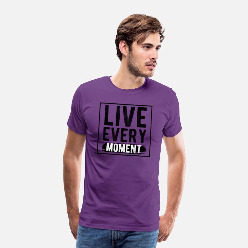 Live Every Moment T-Shirts