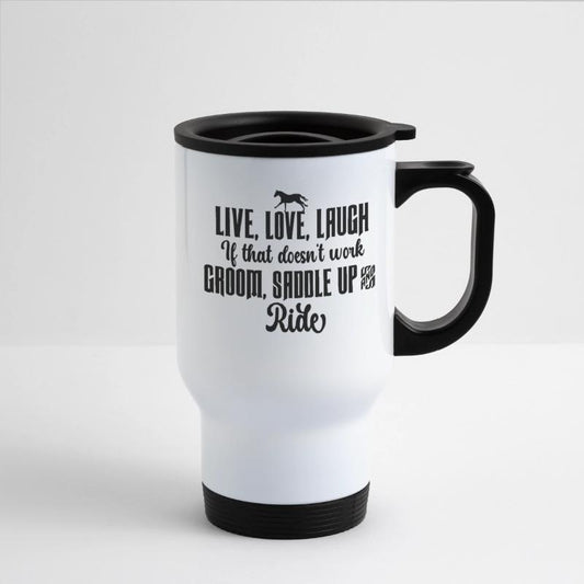 Live.Love.Laugh - groom, saddle up and ride
