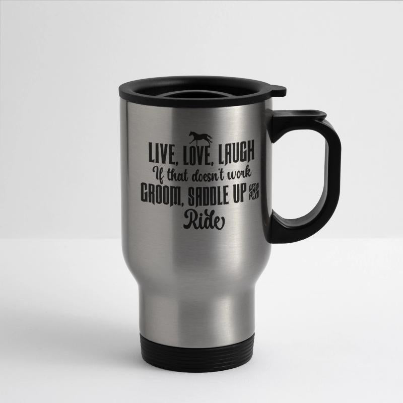 Live.Love.Laugh - groom, saddle up and ride