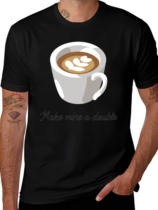 Coffee Lovers Tee: Make Mine a Double