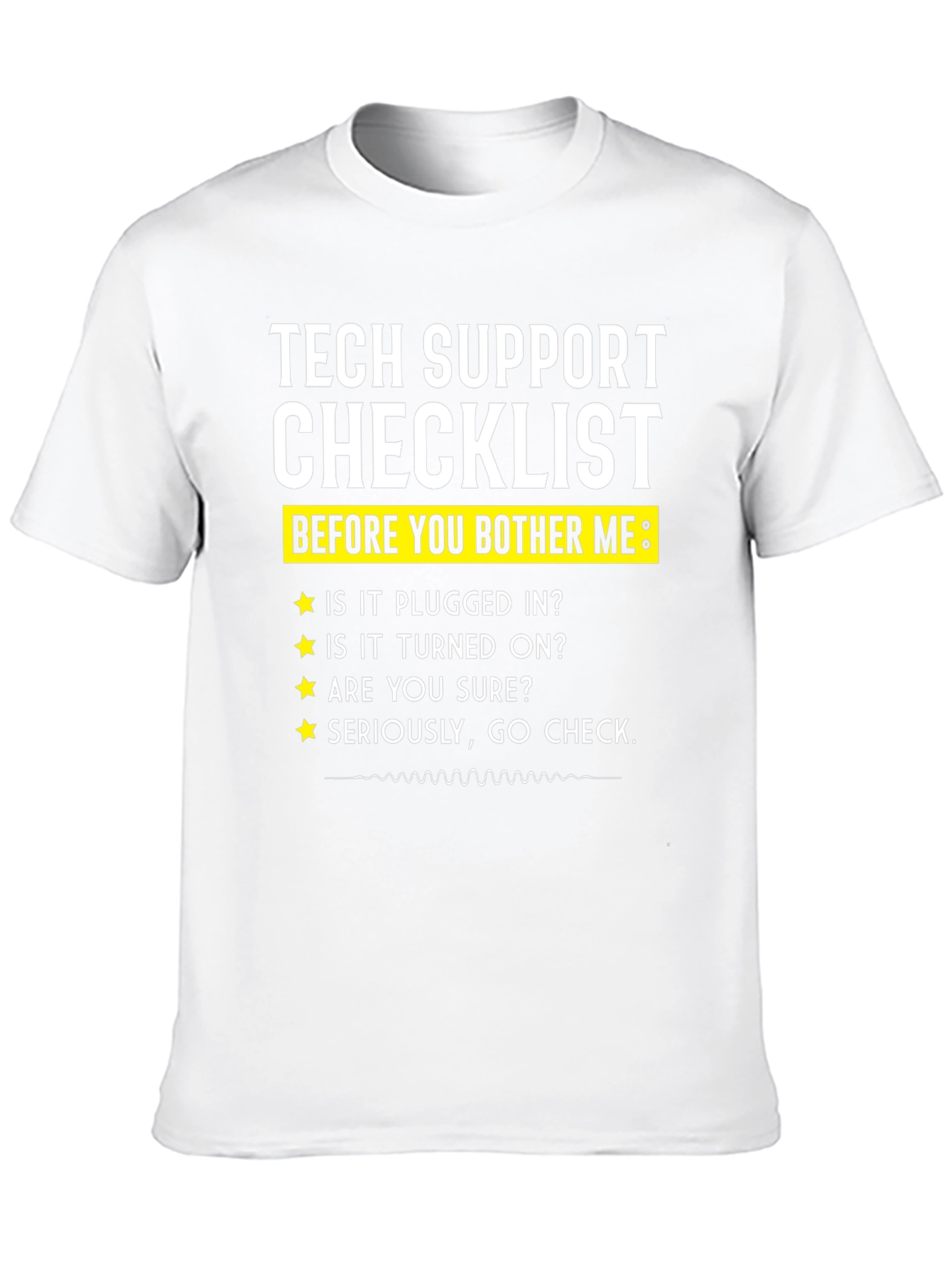 Tech Support Checklist Novelty T-Shirt