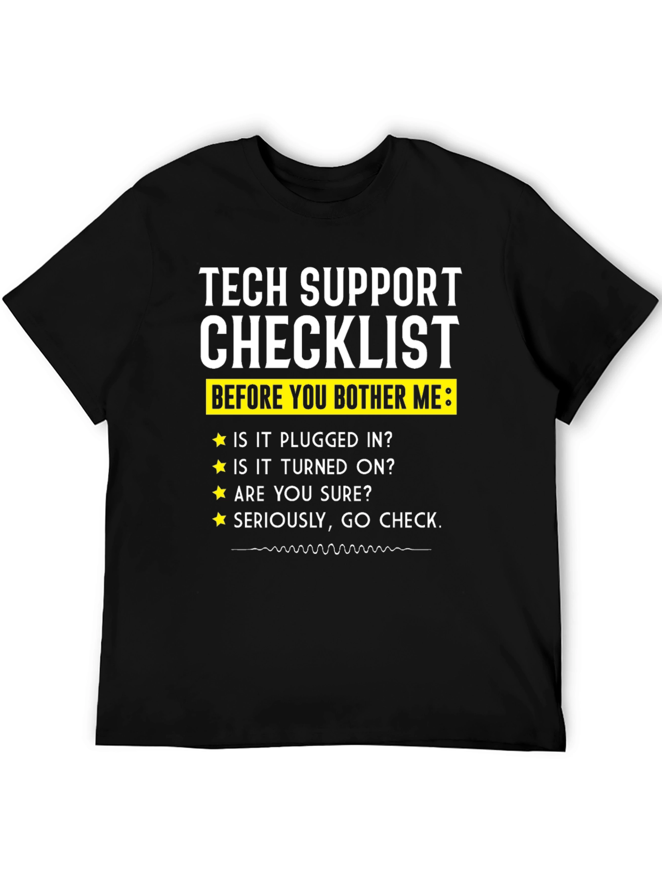 Tech Support Checklist Novelty T-Shirt