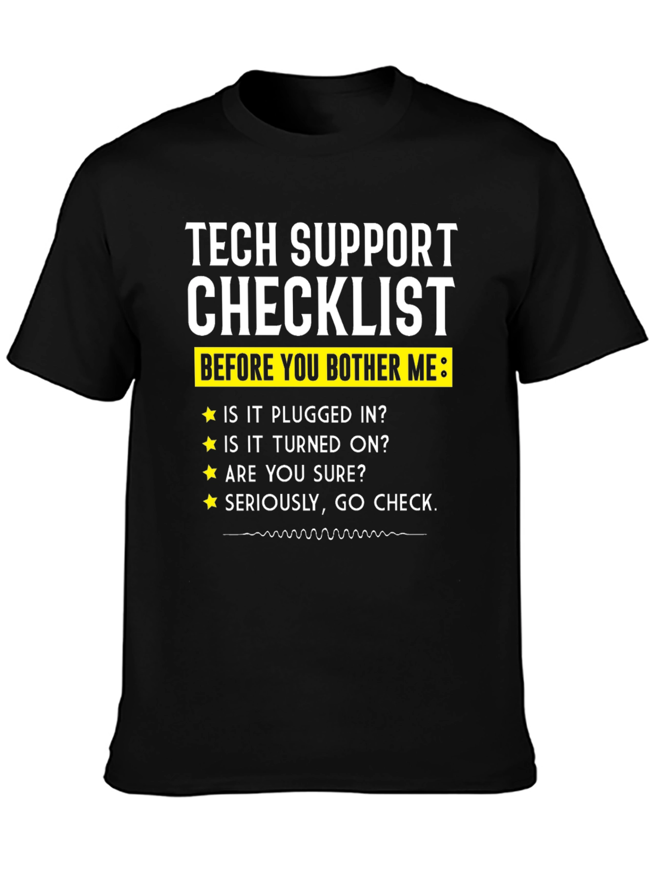 Tech Support Checklist Novelty T-Shirt