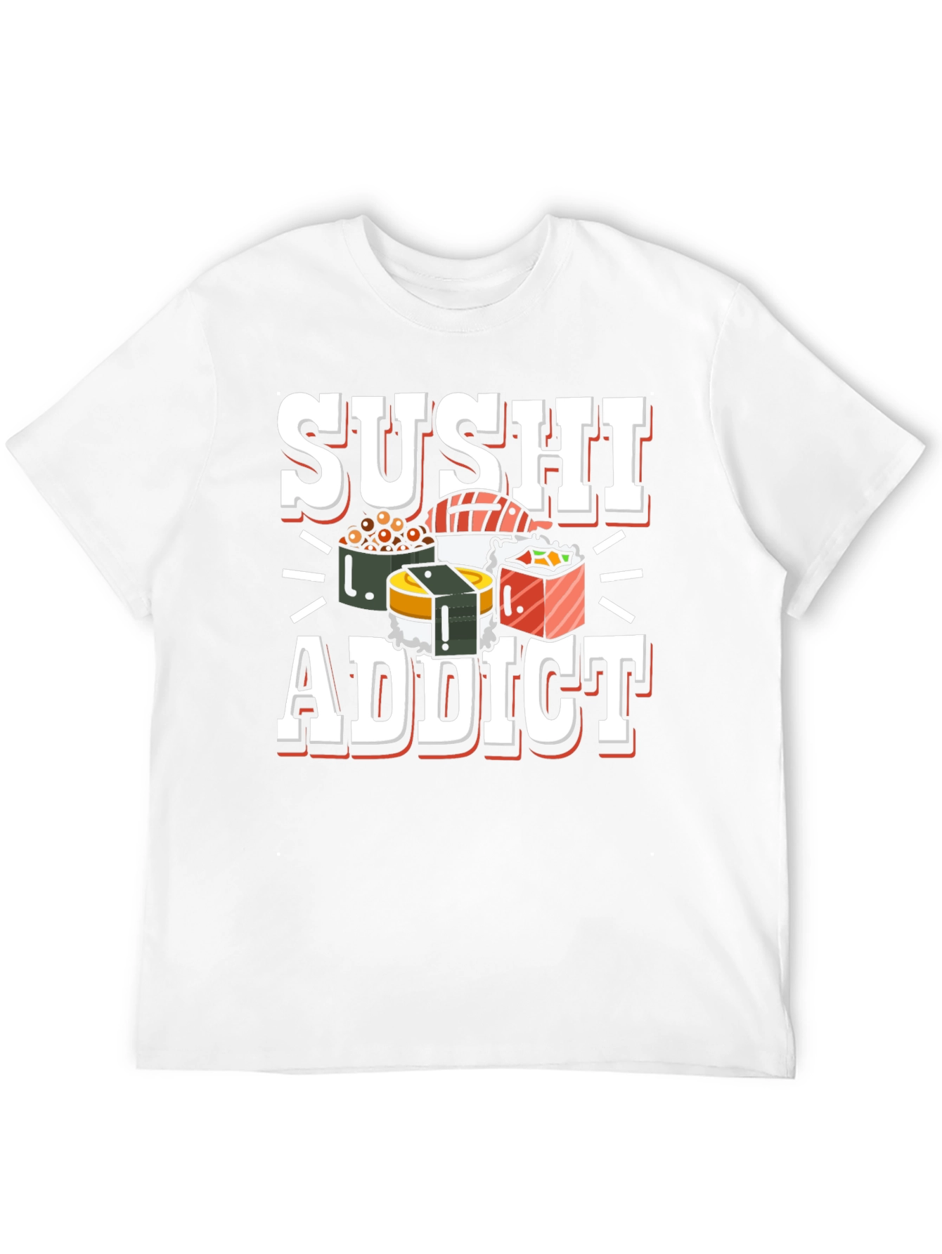 Sushi Addict T-Shirt - Unique Foodie Tee