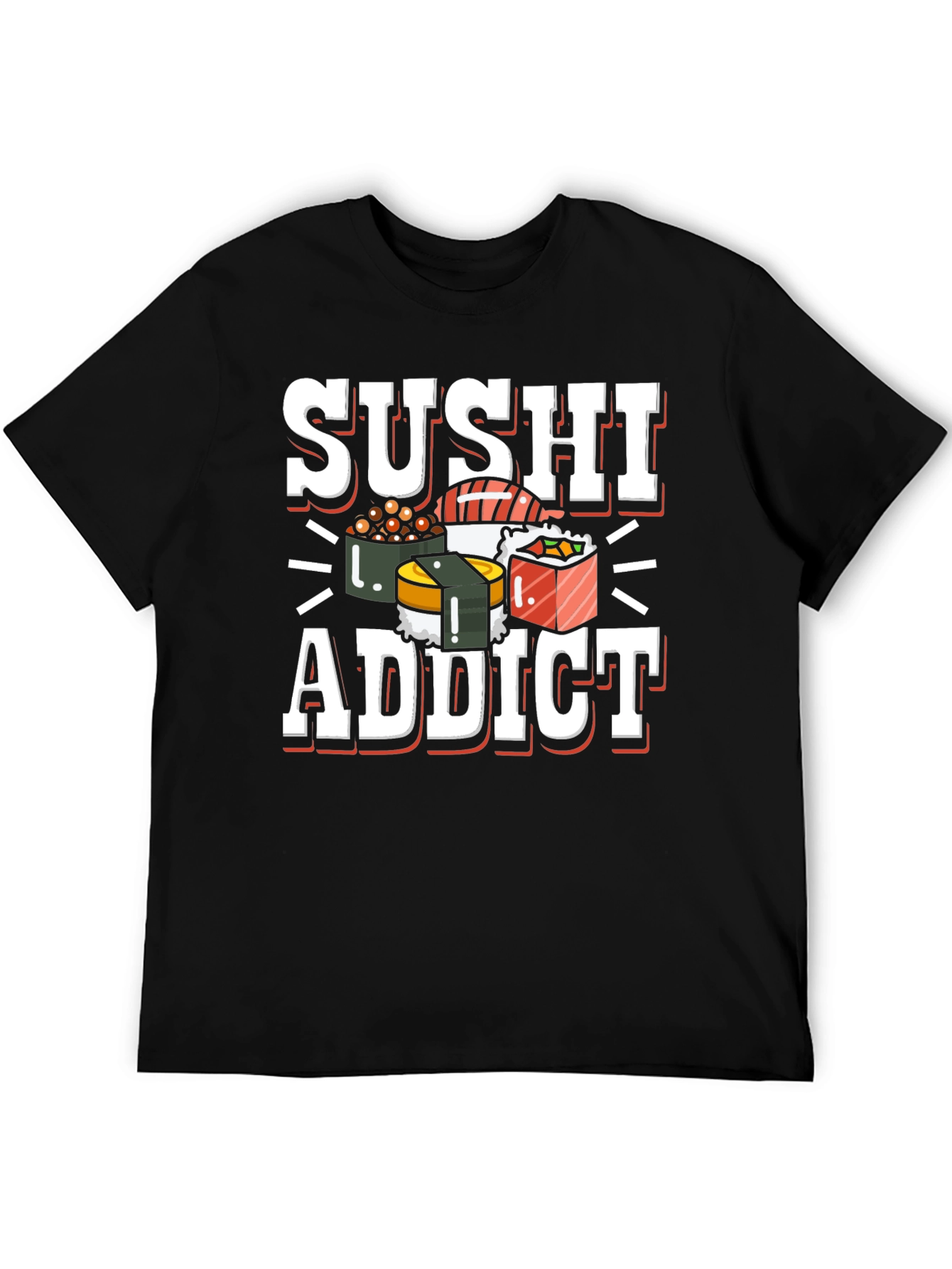 Sushi Addict T-Shirt - Unique Foodie Tee