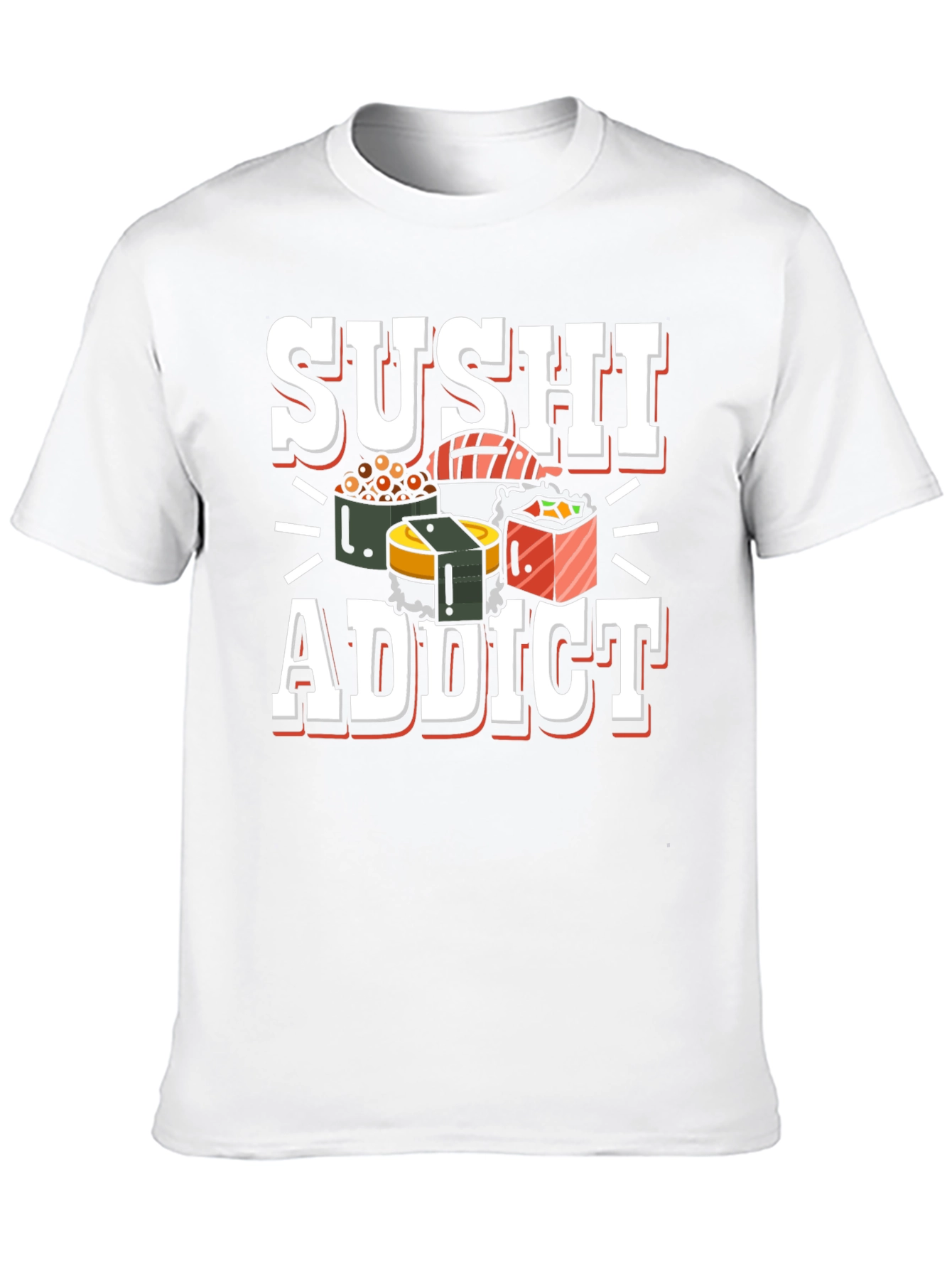 Sushi Addict T-Shirt - Unique Foodie Tee