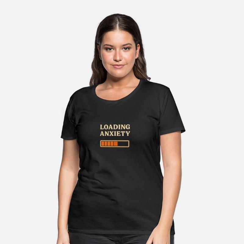 Loading Anxiety – Funny Mental Health & Tech Shirt