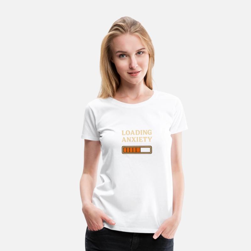 Loading Anxiety – Funny Mental Health & Tech Shirt