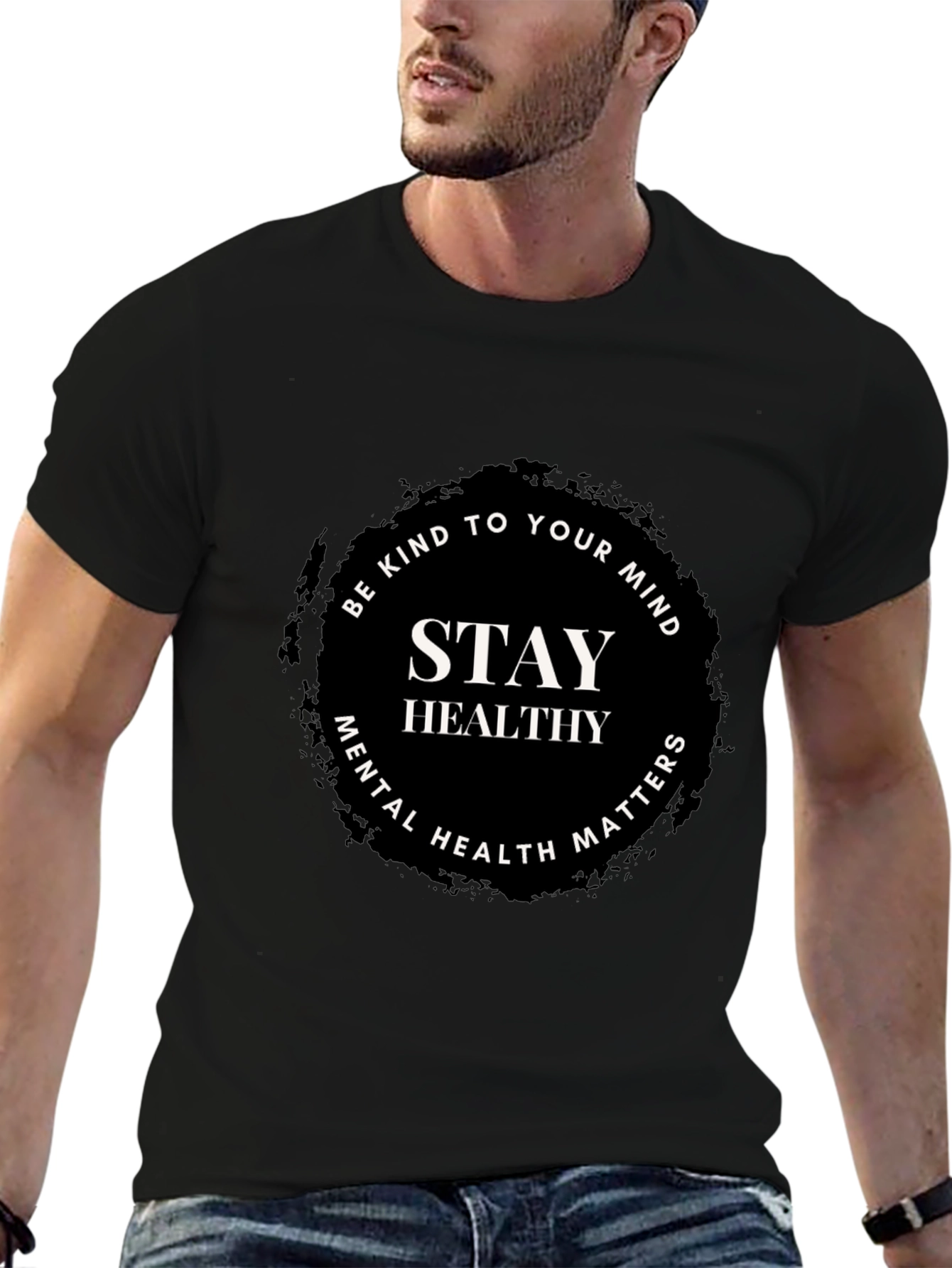 Stay Healthy T-Shirt: Mental Health Awareness Tee