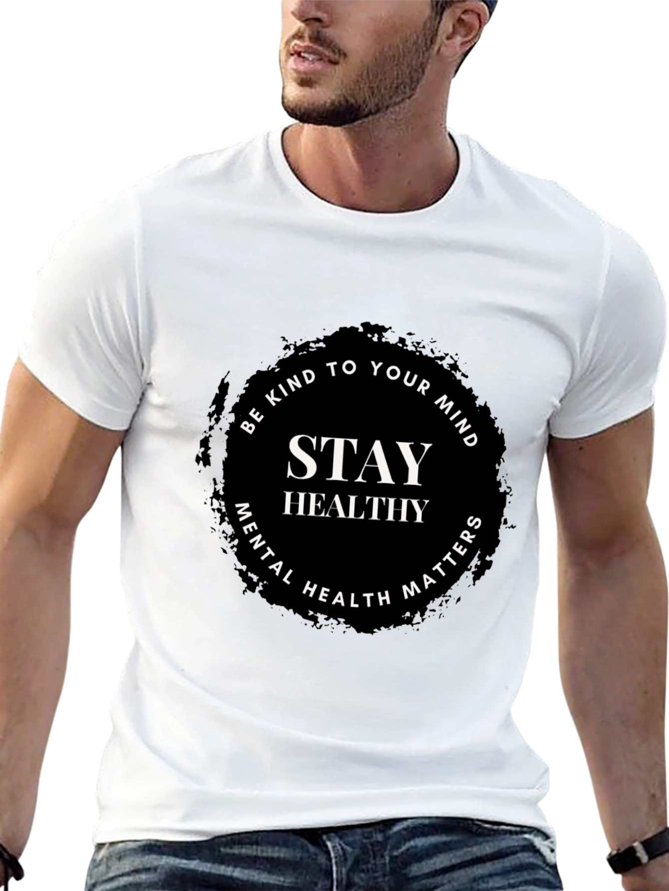 Stay Healthy T-Shirt: Mental Health Awareness Tee