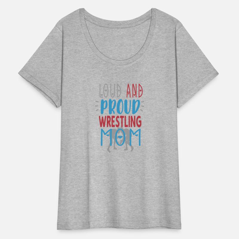 Loud Proud Wrestling Mom